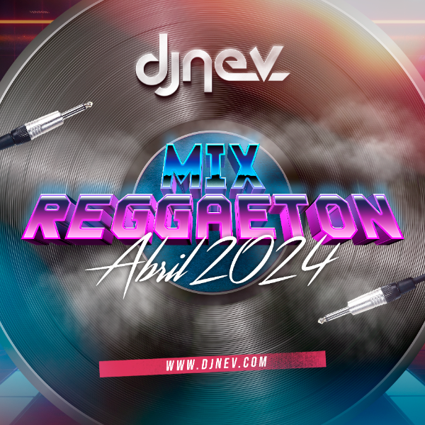 SESION ABRIL 2024 DJ NEV